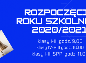 KOMUNIKAT - Rozpoczęcie roku szkolnego 2020/2021